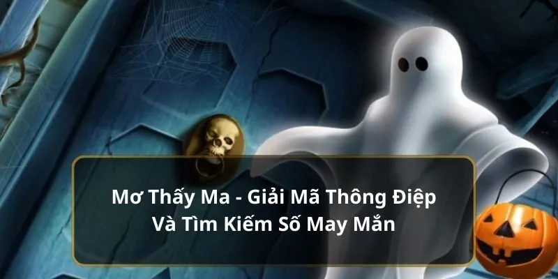 Mơ thấy ma